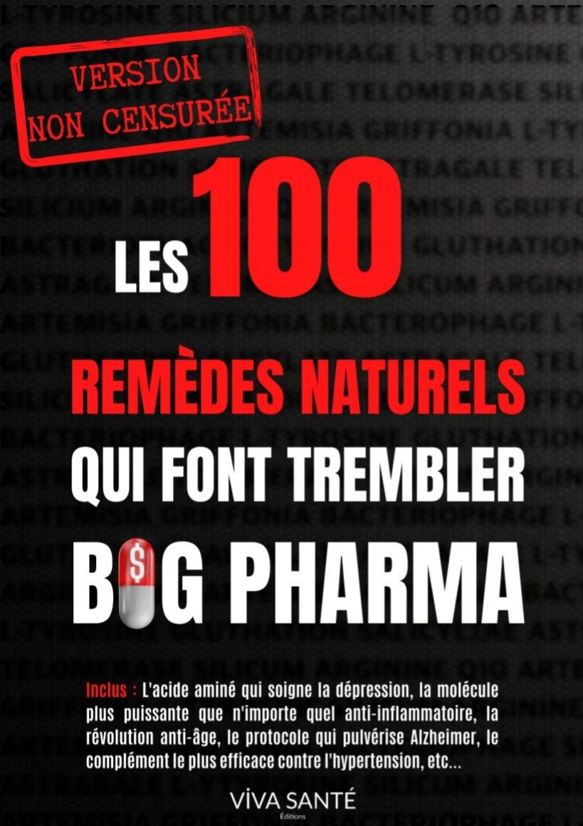 Les 100 remdes qui font trembler big pharma