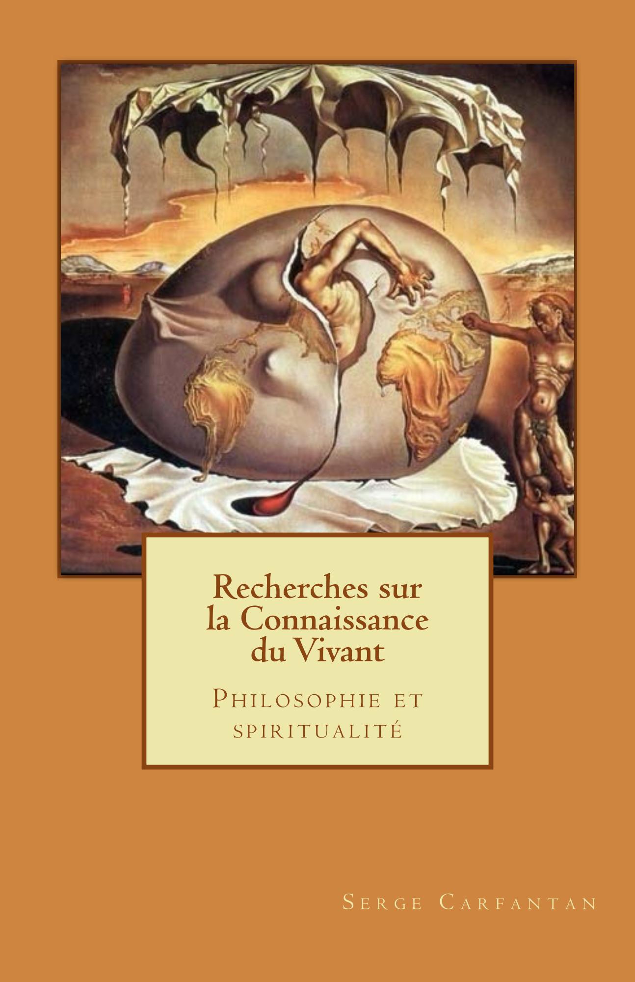 Recehrches sur la connaissance du vivant