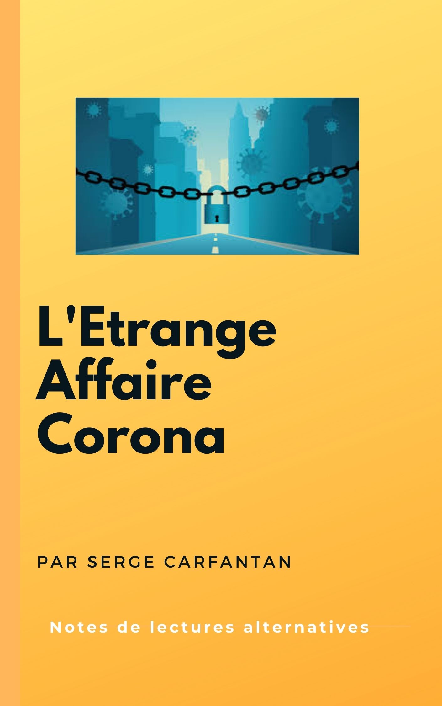 L'Etrange Affaire Corona vol I