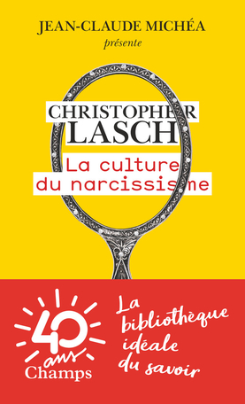 Lasch La culture du narcissime